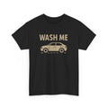 WASH ME – Funny Car Wash Tee for Detailers