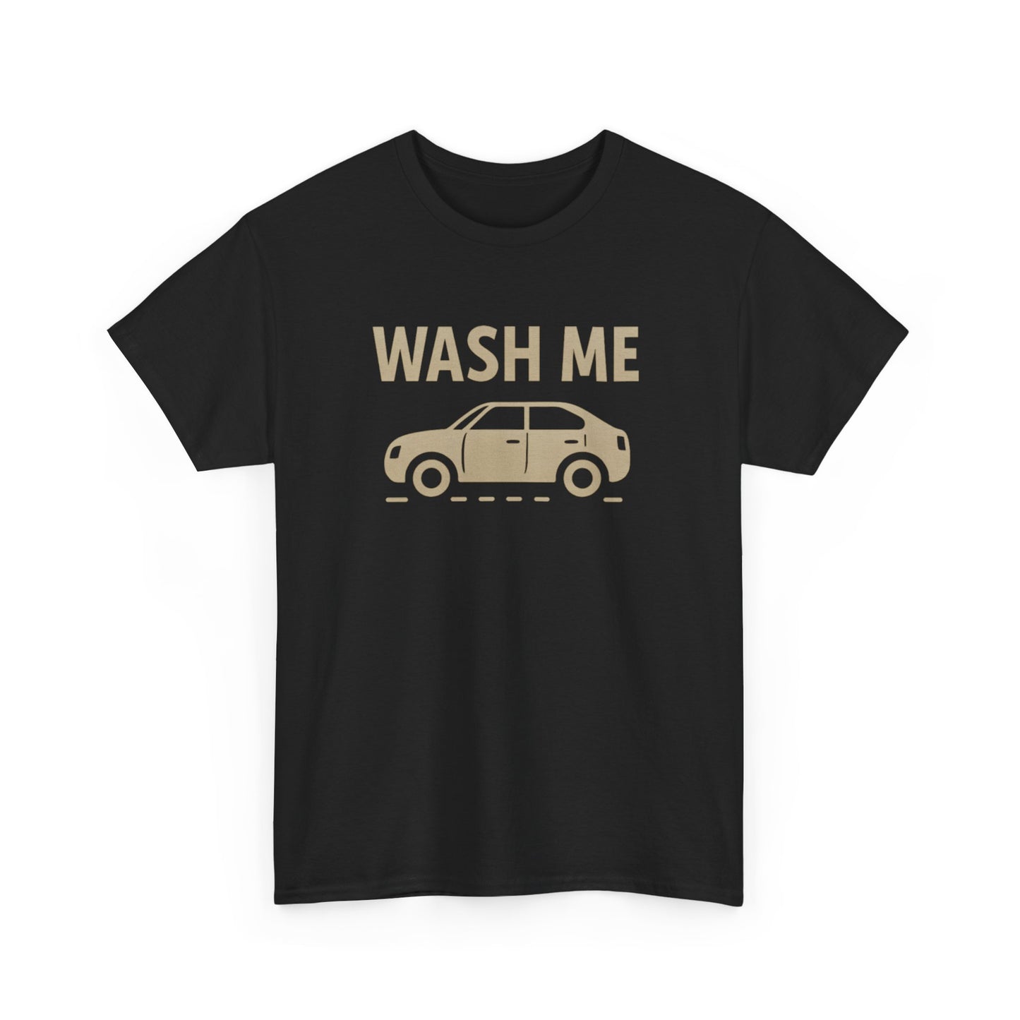 WASH ME – Funny Car Wash Tee for Detailers