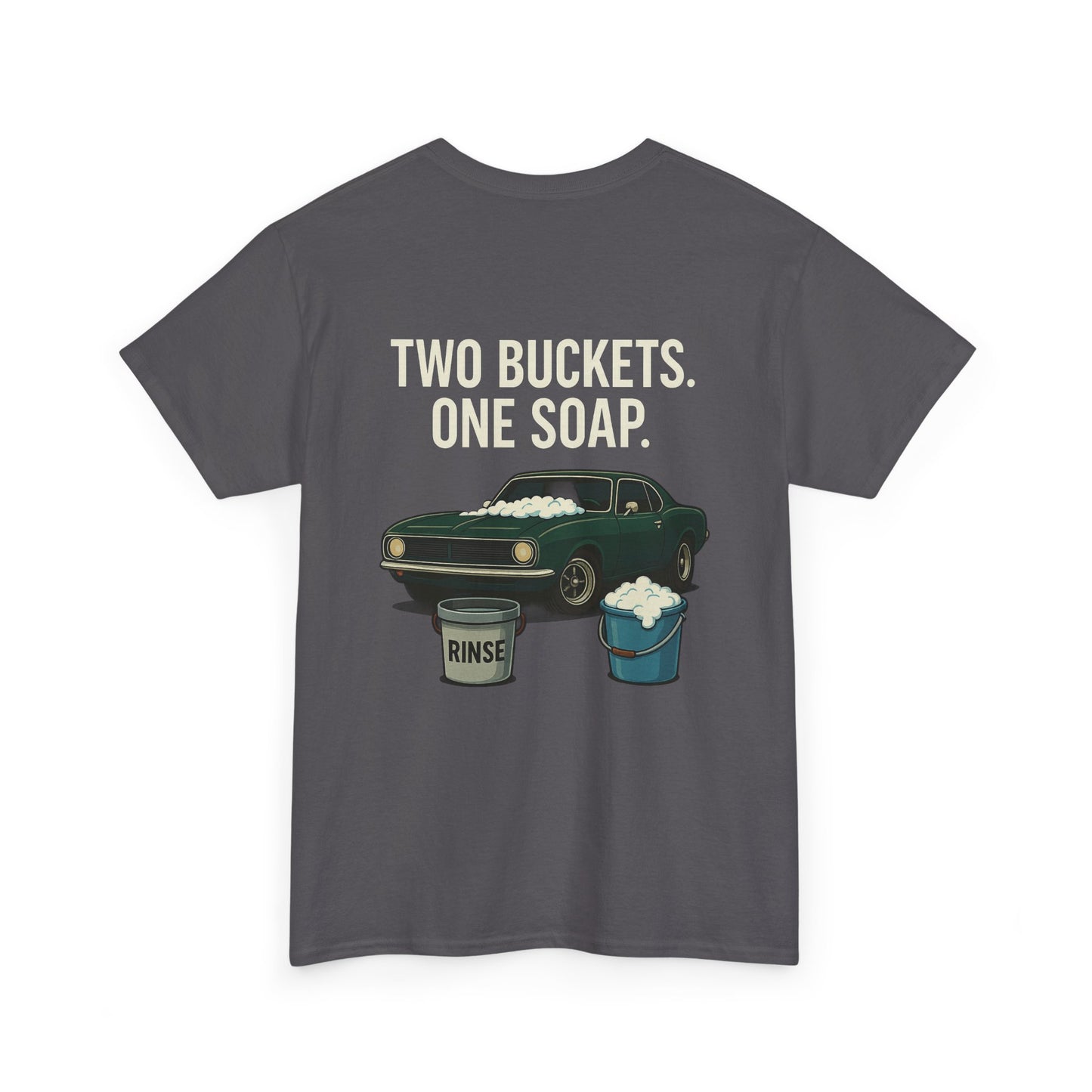 Two Buckets One Soap Muscle Car Detailing T-Shirt – Funny Car Wash Tee for Auto Enthusiasts