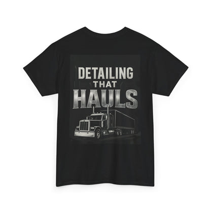 Detailing That Hauls Trucker T-Shirt – Big Rig Semi Truck Detailing Diesel Life Tee