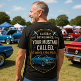 Your Mustang Called T-Shirt | Classic Car Detailing Gift | Funny Car Enthusiast Tee for Men Who Love Mustangs